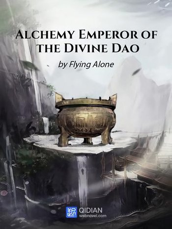 Alchemy Emperor of the Divine Dao จักรพรรดิปรุงยาแห่งวิถีสวรรค์